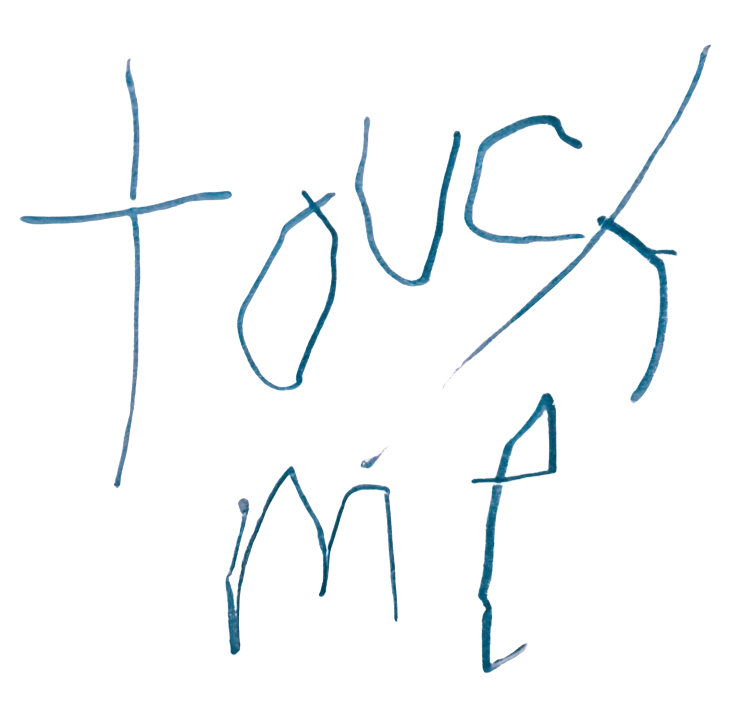 Touch Me